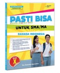 PASTI BISA UNTUK SMA/MA BAHASA INDONESIA KELAS X