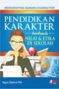 Pendidikan Karakter Berbasis Nilai dan Etika Di Sekolah